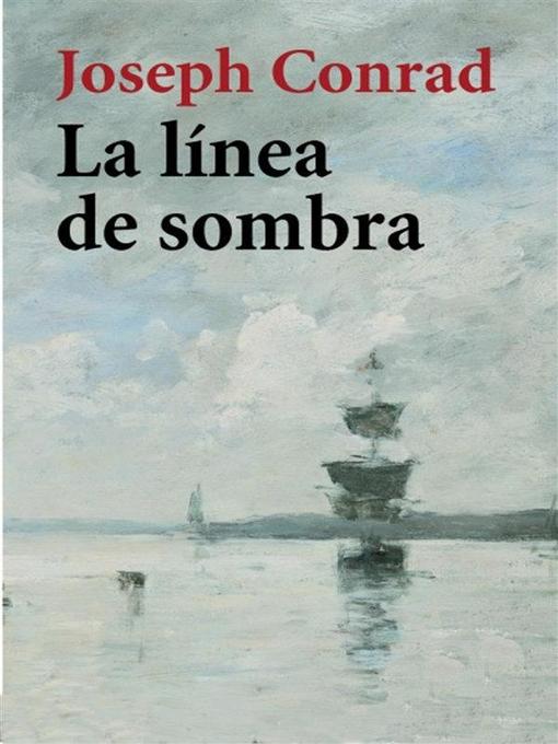 Title details for La línea de sombra by Joseph Conrad - Available